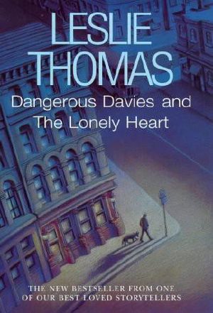 [Dangerous Davies 04] • Dangerous Davies and Lonely Heart